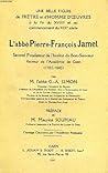L' abbé Pierre François Jamet, second fondateur de l' Institut du Bon Sauveur, Recteur de l' Académie de Caen (1762 - 1845)