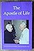 The Apostle of Life