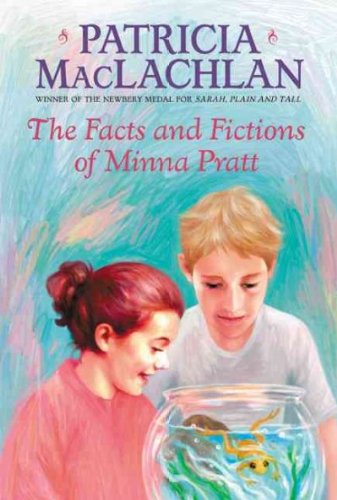 THE FACTS AND FICTIONS OF MINNA PRATT By MacLachlan, Patricia (Author) Paperback on 28-Jan-1994