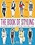 The Book of Styling: An Insider's Guide to Creating Your Own Look by Flaherty, Somer(September 25, 2012) Paperback