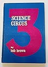 Science Circus, Number 3 Science Circus, Number 3