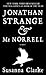 Jonathan Strange & Mr Norrell Publisher: Tor Books