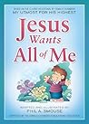 Jesus Wants All o...