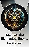 Balance: The Elementals Book Five