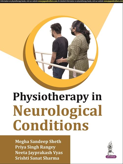 Jaypee Brothers Medical Publishers PHYSIOTHERAPY IN NEUROLOGICAL CONDITIONS (Unknown Binding)