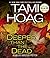 By Tami Hoag Deeper Than the Dead (Abridged)