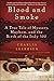 Blood and Smoke: A True Tale of Mystery, Mayhem and the Birth of the Indy 500 by Charles Leerhsen(2011-09-15)