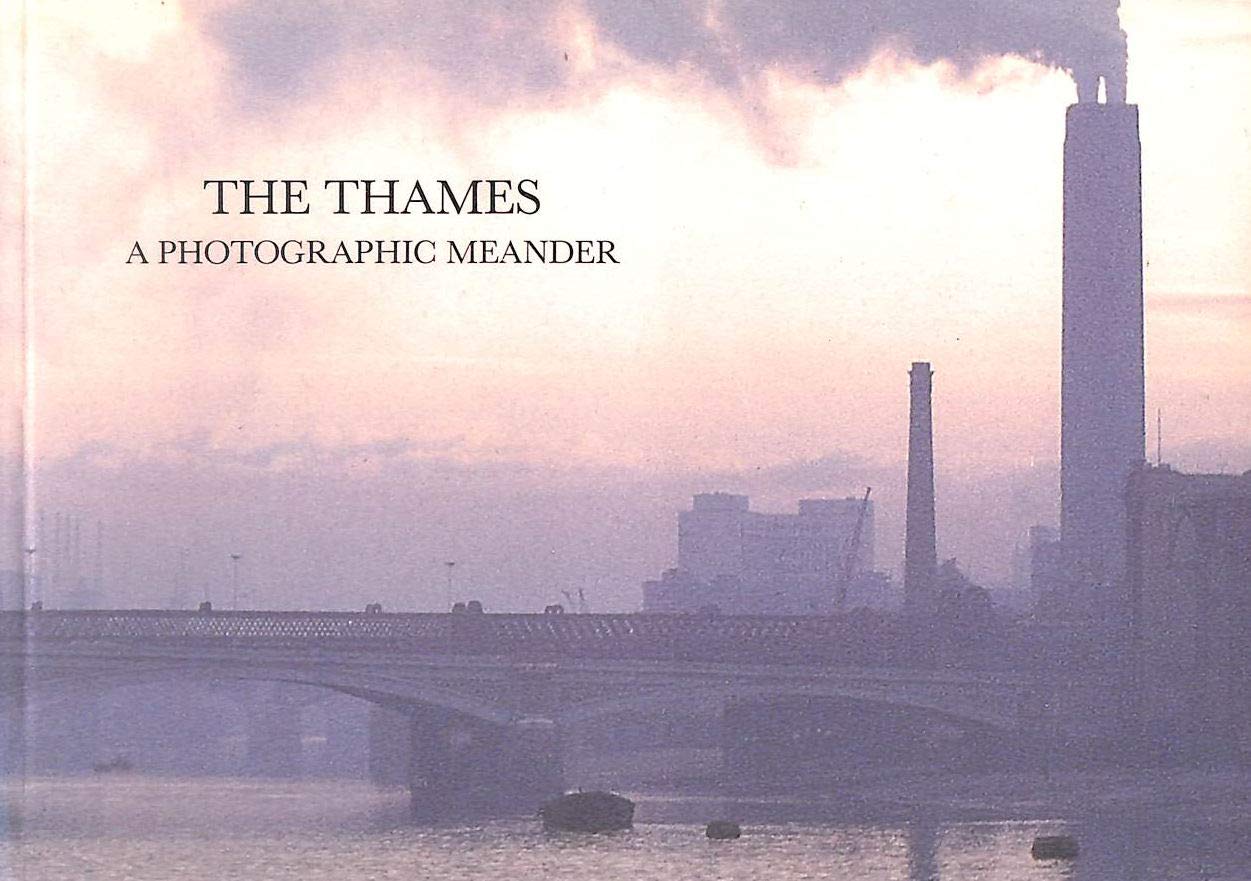The Thames: A Photographic Meander (Paperback)