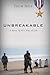 Unbreakable: A Navy SEAL'S Way of Life  (2014-05-26)