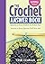 The Crochet Answer Book, 2nd Edition by Edie Eckman