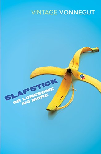 Slapstick or Lonesome No More by Kurt Vonnegut (17-Oct-1991) Paperback