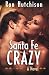 Santa Fe Crazy by Mr. Ron Hutchison (2014-06-06)