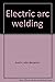 Electric Arc Welding