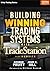 [ BUILDING WINNING TRADING SYSTEMS WITH TRADESTATION (WILEY TRADING #542) - GREENLIGHT ] By Pruitt, George ( Author) 2012 [ Hardcover ]