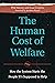 The Human Cost of Welfare: ...