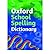 [(Oxford School Spelling Dictionary 2008 )] [Author: Robert Allen] [May-2008]
