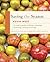 Saving the Season: A Cook's Guide to Home Canning, Pickling, and Preserving by West, Kevin (2013) Hardcover