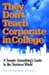 They Don't Teach Corporate in College: A Twenty-Something's Guide to the Business World [THEY DONT TEACH CORPORATE]