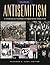 Antisemitism: A Historical Encyclopedia of Prejudice and Persecution