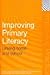Improving Primary Literacy: Linking Home and School (Improving Practice (TLRP))