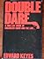 Double Dare: A Time-Life Novel of Organized Crime and the Law