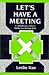 Let's Have a Meeting: A Com...