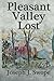 Pleasant Valley Lost