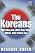 The Koreans by Michael Breen (1998-10-26)