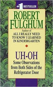 Uh-Oh by Robert Fulghum (Unknown Binding)