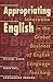 Appropriating English: Innovation in the Global Business of English Language Teaching (New Literacies and Digital Epistemologies) by Michael Singh (2002-04-03)
