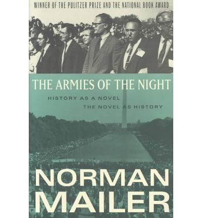 The Armies of the Night: History as a Novel / the Novel as History (Plume) (Paperback) - Common