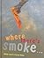 Where There's Smoke