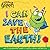 I Can Save the Earth!: One Little Monster Learns to Reduce, Reuse, and Recycle (Little Green Books)