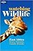 Watching Wildlife East Africa 2nd (second) edition Text Only by Matthew D. Firestone