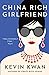 China Rich Girlfriend