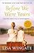 Before We Were Yours The absolutely heartbreaking summer read of 2019 #182 POCHE 2018@Paperback (12 July )