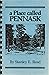 A Place Called Pennask: A c...