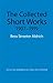 The Collected Short Works, 1907-1919 [Paperback] [2009] (Auth... by Bess Streeter Aldrich