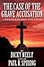 The Case of the Grave Accusation: A Sherlock Holmes Adventure by Dicky Neely (2011-06-27)