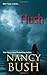 Hush by Bush, Nancy (2011) Mass Market Paperback