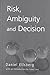 [(Risk, Ambiguity and Decision)] [Introduction by Isaac Levi ] published on (April, 2001)