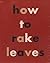 How to Rake Leaves by Leonard Koren (1993-08-04)