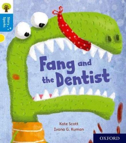 Oxford Reading Tree Story Sparks: Oxford Level 3: Fang and the Dentist (Paperback)