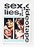 Sex, lies, and videotape by Steven Soderbergh (1990-08-01)