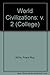 World Civilizations: From the Sixteenth Century to the Contemporary Age (College) by F. Roy Willis (1986-06-03)