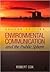 Environmental Communication and the Public Sphere 2nd (second) edition Text Only