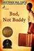 Bud, Not Buddy (Newbery Medal Winner, 2000) Publisher by Christopher Paul Curtis Bud, Not Buddy (Newbery Medal Winner, 2000) Publisher by Christopher Paul Curtis