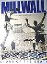Millwall: lions of the south
