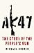 AK47 by Michael  Hodges