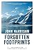 Forgotten Footprints: Lost Stories in the Discovery of Antarctica by Harrison, John (2014) Paperback